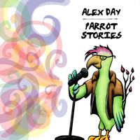 Alex Day - Parrot Stories