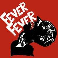 Fever Fever - Monster