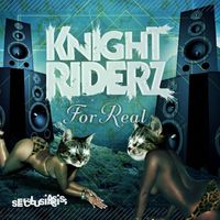 Knight Riderz - For Real