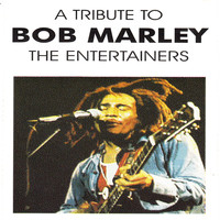 The Entertainers - A Tribute to Bob Marley