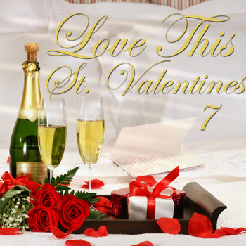 Various Artists - Love This St. Valentines, Vol. 7