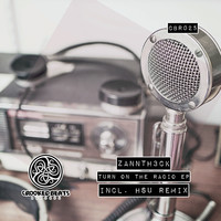 Zannth3ck - Turn On The Radio EP