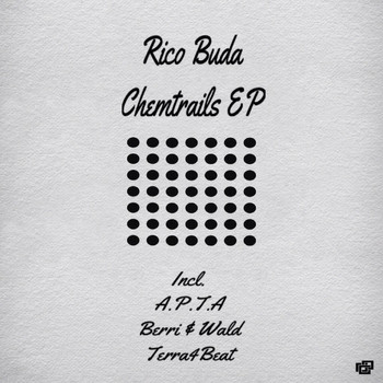 Rico Buda - Chemtrails EP