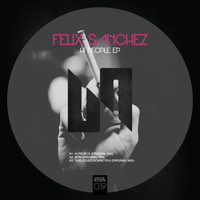 Felix Sanchez - Hi People EP