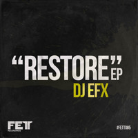 DJ EFX - Restore EP
