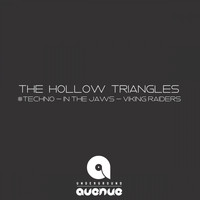 The Hollow Triangles - #Techno / In The Jaws / Viking Raiders