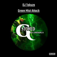 DJ Tokuza - Green Mist Attack