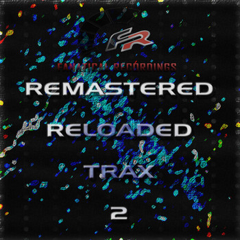Various Artists - Remastered Reloaded Trax 2