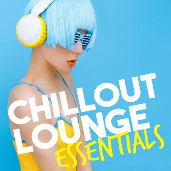 Various Artists - Chillout Lounge Essentials