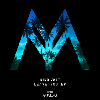 Niko Valt - Leave You EP