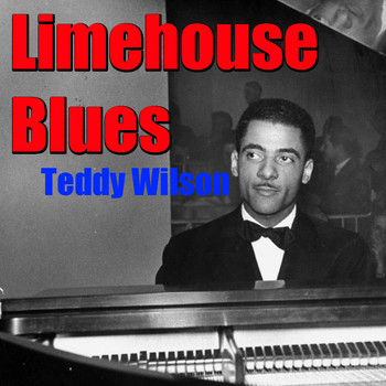 Teddy Wilson - Limehouse Blues