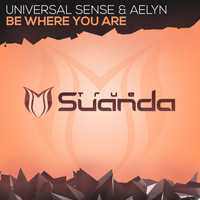 Universal Sense & Aelyn - Be Where You Are