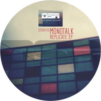 Monotalk - Replicate EP