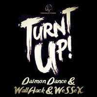 Daimon Dance & WallHack & WeSSeX - Turnt Up