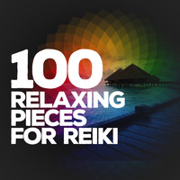 Reiki|Reiki Tribe - 100 Relaxing Pieces for Reiki