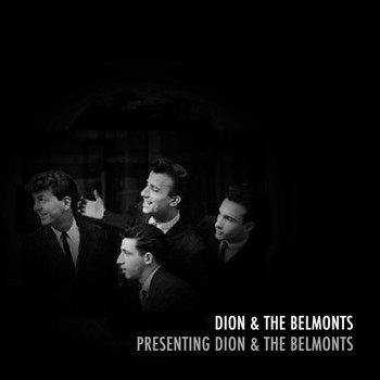 Dion & The Belmonts - Presenting Dion and the Belmonts