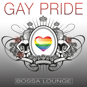 Various Artists - Gay Pride Bossa Lounge