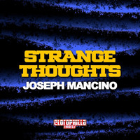 Joseph Mancino - Strange Thoughts