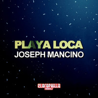 Joseph Mancino - Playa Loca