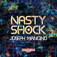 Joseph Mancino - Nasty Shock