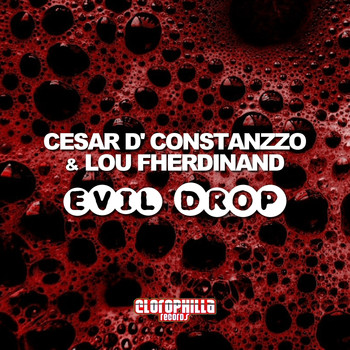 Cesar D' Constanzzo, Lou Fherdinand - Evil Drop