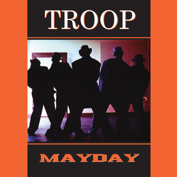 Troop - Mayday