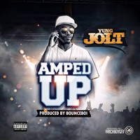 Yung Jolt - Amped Up