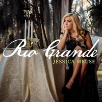 Jessica Meuse - Rio Grande