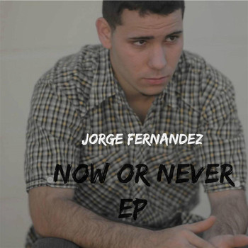 Jorge Fernandez - Now or Never