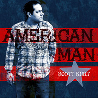 Scott Kurt - American Man