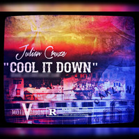 Julian Cruze - Cool It Down