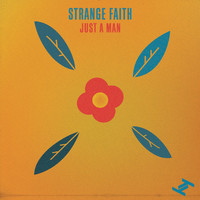 Strange Faith - Just a Man