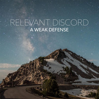 Relevant Discord - A Weak Defense