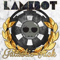 Lamebot - Galactic Jack