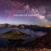 Relevant Discord - The End of Silence