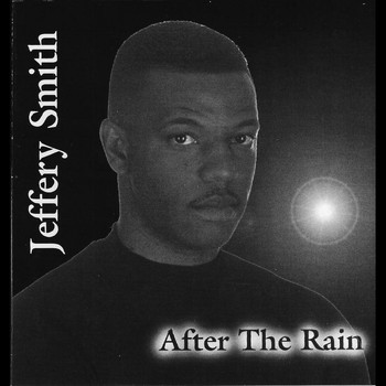 Jeffery Smith - After the Rain
