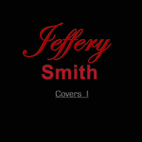 Jeffery Smith - Covers 1