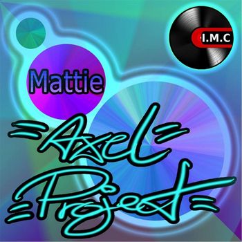 Mattie - Axel Project