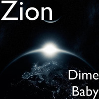 Zion - Dime Baby