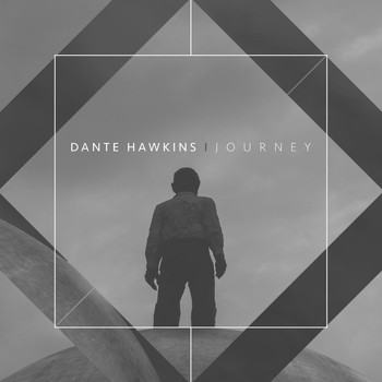 Dante Hawkins - Journey