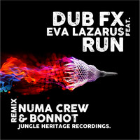 Dub FX - Run (Numa Crew & Bonnot Remix)