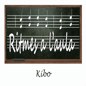Kibo - Ritmes a L'Aula: Kibo