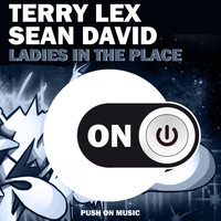 Terry Lex, Sean David - Ladies in the Place