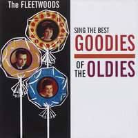 Fleetwoods - Best Goodies of the Oldies