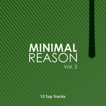 Various Artists - Minimal Reason, Vol. 3 (15 Top Tracks)
