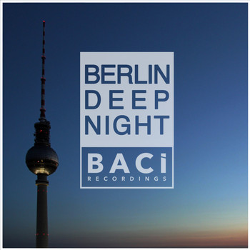 Various Artists - Berlin Deep Night, Vol. 2 (Best Deep House, Chill Out, House Hits)