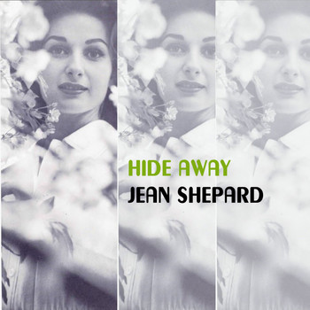 Jean Shepard - Hide Away