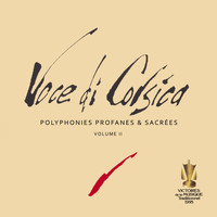 Voce Di Corsica - Polyphonies profanes et sacrées, Vol. 2