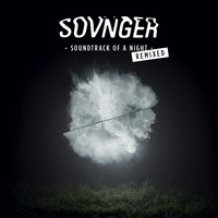 Sovnger - Soundtrack Of A Night - Remixed
