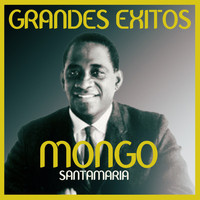 Mongo Santamaría - Grandes éxitos